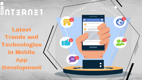 Latest Trends and Technologies in Mobile App Development